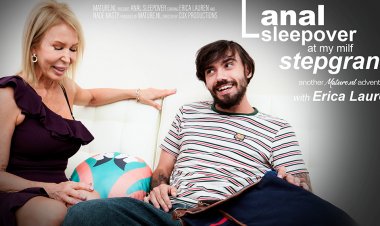 A sleepover at MILF Stepgranny Erica Lauren turns into a hard fuckfest